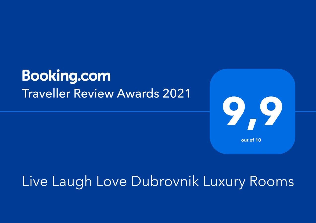 Live Laugh Love Dubrovnik Luxury Rooms Kültér fotó